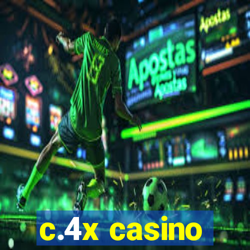 c.4x casino